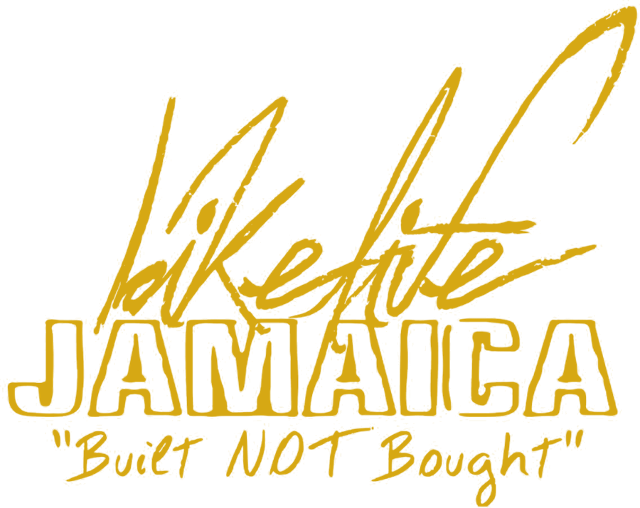 Jamaica Bikelife: Built Not Bought